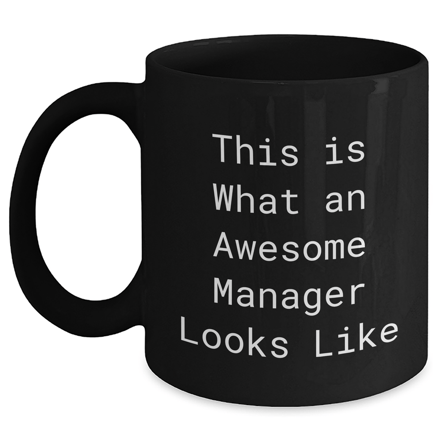 Funny Manager Quotes Gifts for Father's Day - Black Coffee Mug from Coworkers - The Buy Boom