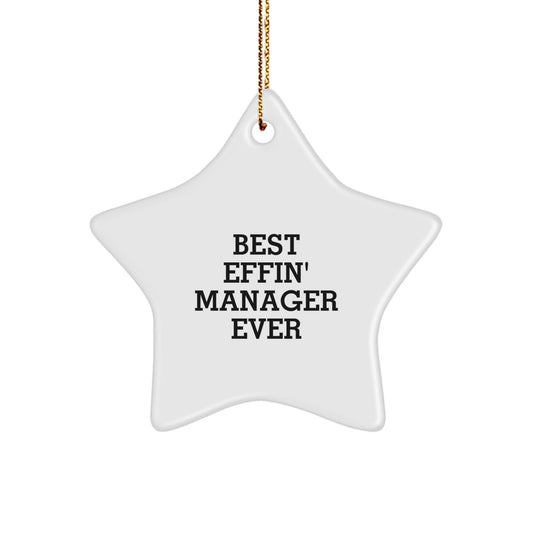 Funny Manager Star Ornament, Gifts from Friends for Best Effin' Manager Ever, Christmas Unique Gifts for Manager Men - The Buy Boom