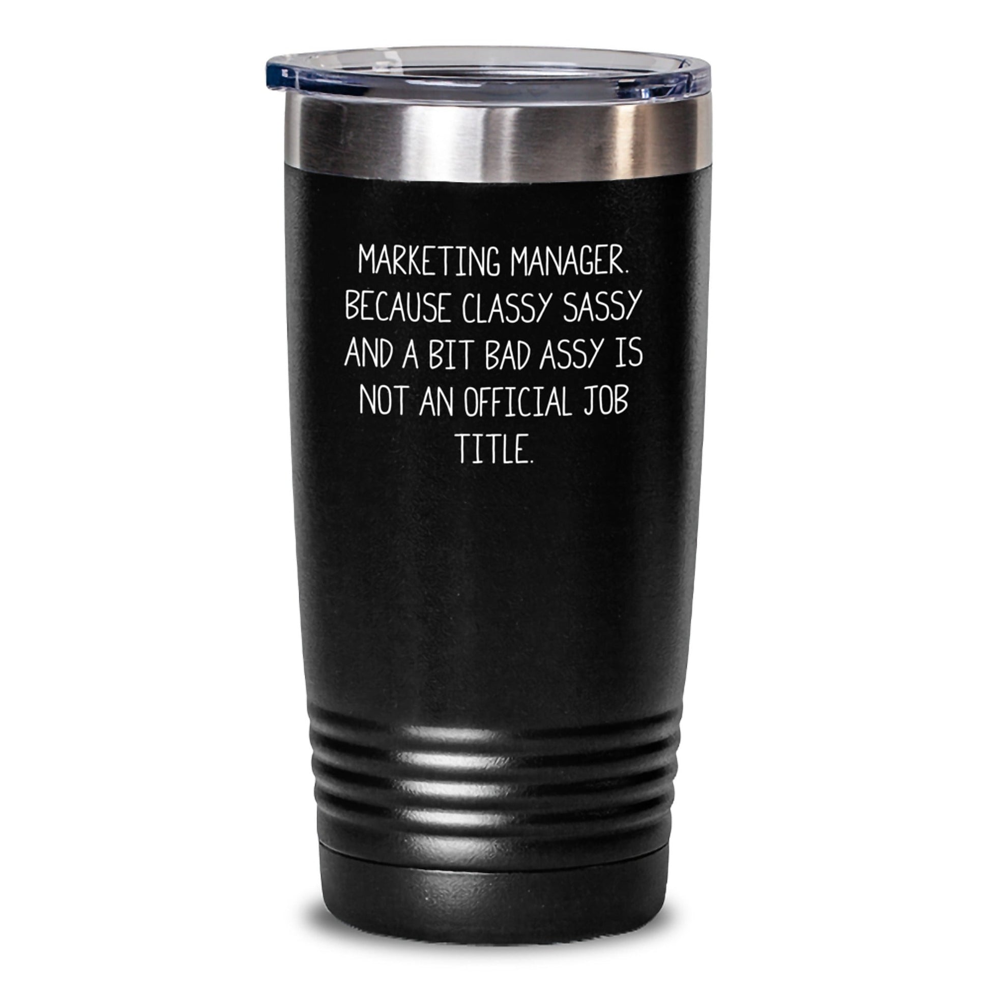 Funny Marketing Manager Tumblers Gifts for Marketing Manager, Stainless Steel 20oz/30oz Insulated Tumbler Keeps Drinks Hot/Cold, Gift Ideas for Marketing Manager - The Buy Boom