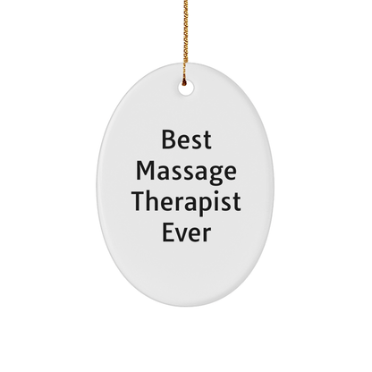 Funny Massage Therapist Gifts, Best Massage Therapist Ever Quote, Oval Ornament for Christmas, Gifts from Family, Gifts for Massage Therapist - The Buy Boom
