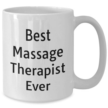 Funny Massage Therapist Gifts, Best Massage Therapist Ever, White Coffee Mug for Dad's Special Day, Gifts from Family - The Buy Boom