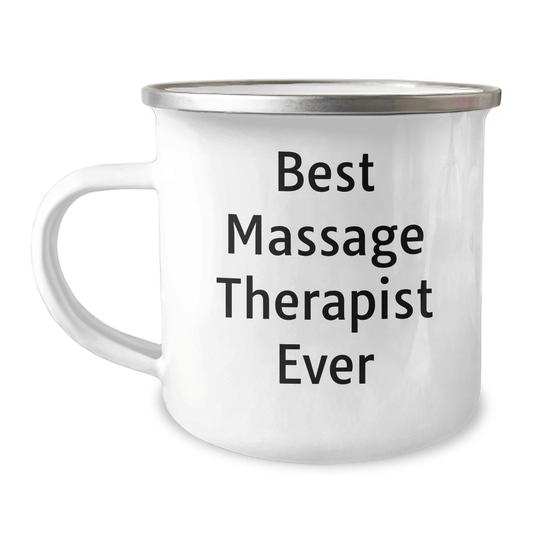 Funny Massage Therapist Gifts for Father's Day, Best Massage Therapist Ever Camping Mug, Gifts from Friends and Family, 12 oz Stainless Steel with Enamel Finish - The Buy Boom