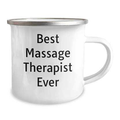 Funny Massage Therapist Gifts for Father's Day, Best Massage Therapist Ever Camping Mug, Gifts from Friends and Family, 12 oz Stainless Steel with Enamel Finish - The Buy Boom