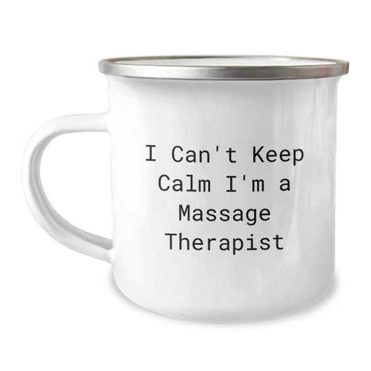 Funny Massage Therapist Gifts from Friends for Christmas, 'I Can't Keep Calm I'm A Massage Therapist' Camping Mug, Unique Stainless Steel Mug with Enamel Finish - The Buy Boom