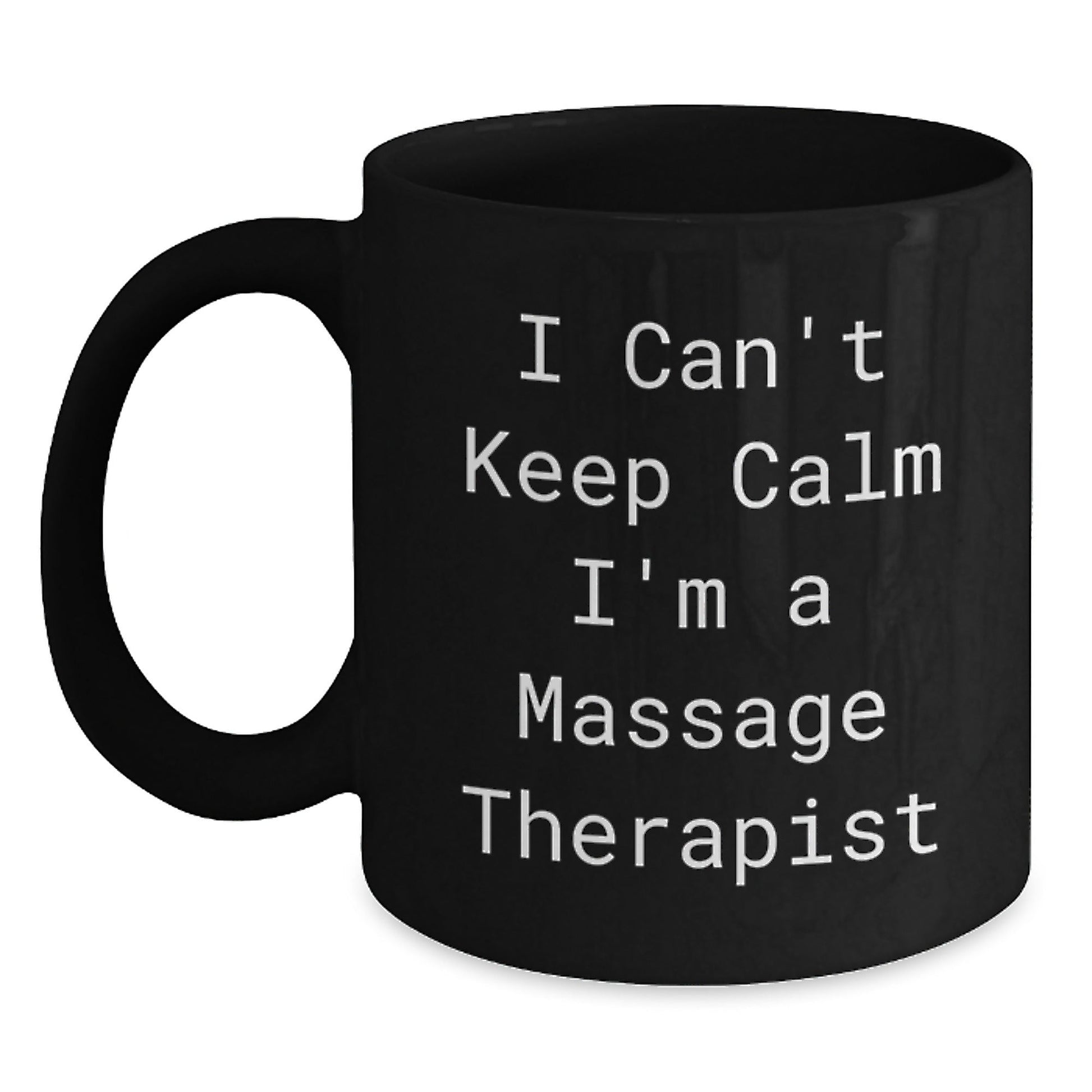 Funny Massage Therapist Gifts from Friends, Unique Black Coffee Mugs for Massage Therapist, 'I Can't Keep Calm I'm A Massage Therapist' Christmas Unique Gifts - The Buy Boom