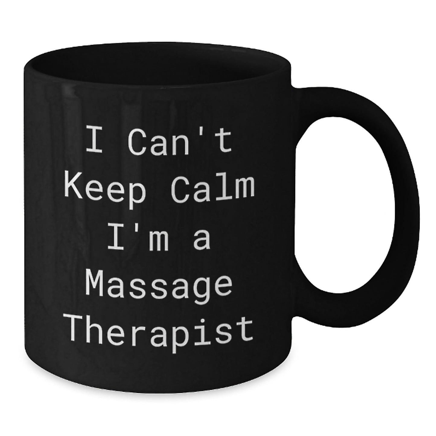 Funny Massage Therapist Gifts from Friends, Unique Black Coffee Mugs for Massage Therapist, 'I Can't Keep Calm I'm A Massage Therapist' Christmas Unique Gifts - The Buy Boom