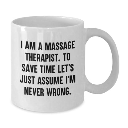 Funny Massage Therapist Gifts from Men, White Coffee Mug with Inspirational Quote for Massage Therapist Friends, Unique Christmas Unique Gifts for Coworkers or Family - The Buy Boom