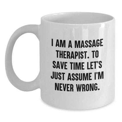Funny Massage Therapist Gifts from Men, White Coffee Mug with Inspirational Quote for Massage Therapist Friends, Unique Christmas Unique Gifts for Coworkers or Family - The Buy Boom
