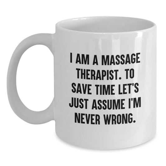 Funny Massage Therapist Gifts from Men, White Coffee Mug with Inspirational Quote for Massage Therapist Friends, Unique Christmas Unique Gifts for Coworkers or Family - The Buy Boom