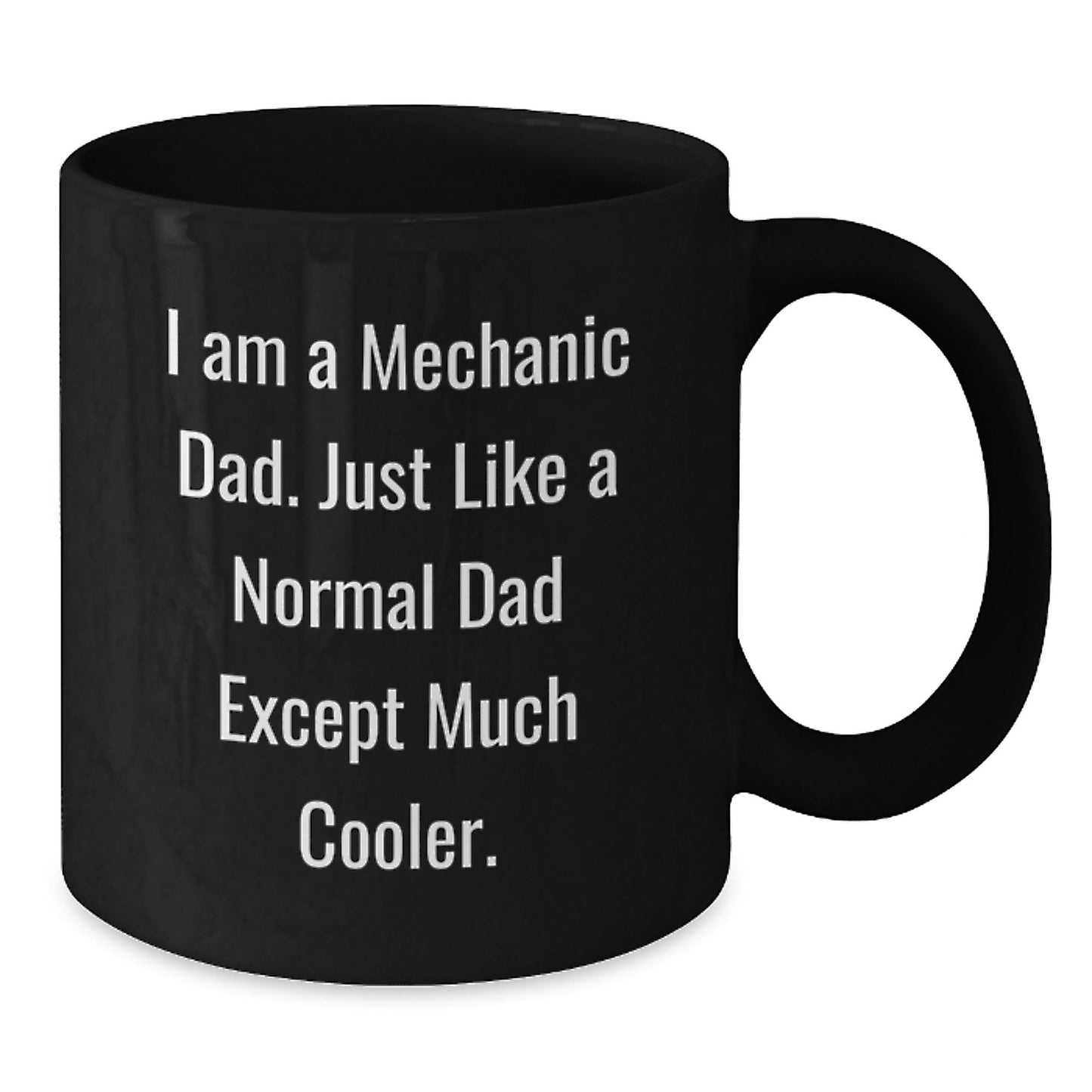 Funny Mechanic Dad Graduation Gifts from Family - Black Coffee Mug, 'I Am A Mechanic Dad' - The Buy Boom