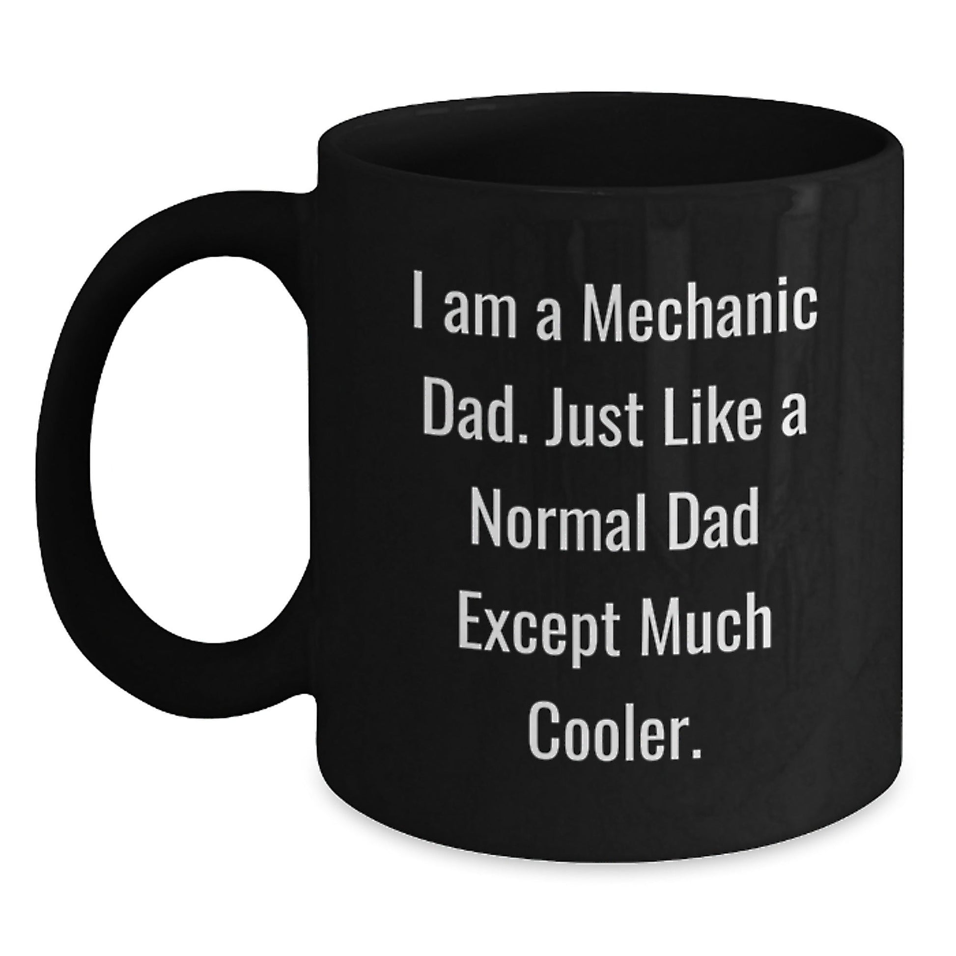 Funny Mechanic Dad Graduation Gifts from Family - Black Coffee Mug, 'I Am A Mechanic Dad' - The Buy Boom
