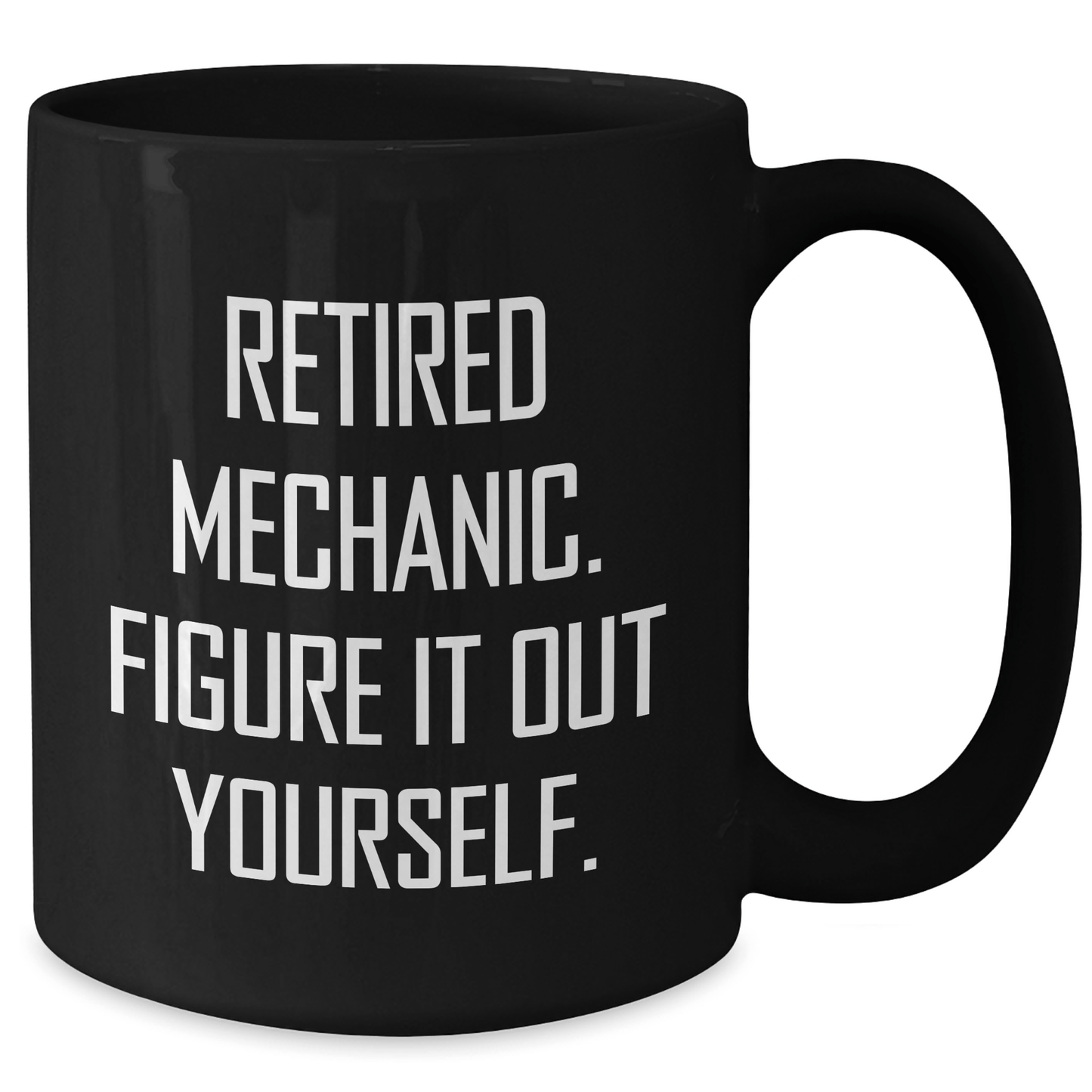 Funny Mechanic Gifts for Men, Black Coffee Mug with 'Retired Mechanic. Figure It Out Yourself.' Quote, Graduation Unique Gifts from Friends or Family - The Buy Boom