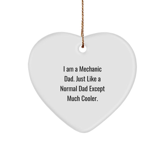 Funny Mechanic Gifts from Dad - Heart Ornament for Mechanic Dads, Unique Christmas Unique Gifts for Men, Machine Shop Decor - The Buy Boom