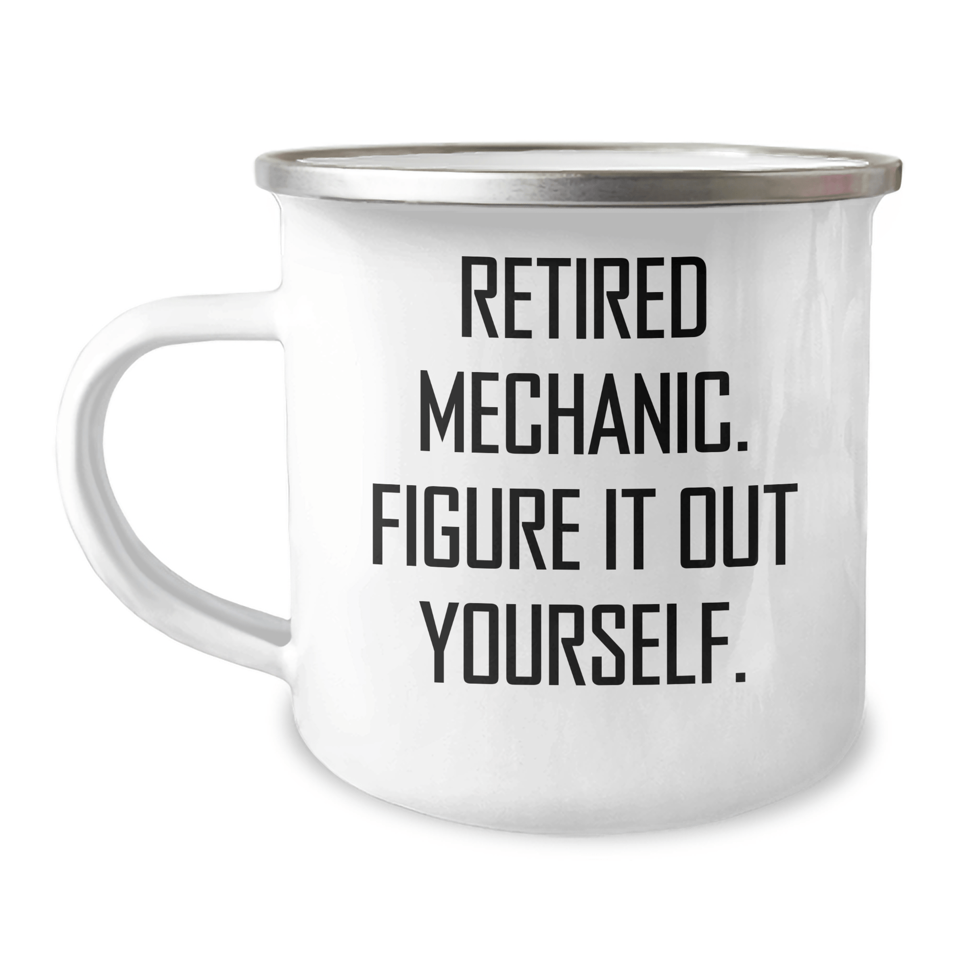 Funny Mechanic Gifts from Men to Friends, Unique Camping Mug for Graduation, 'Retired Mechanic. Figure It Out Yourself.' - The Buy Boom