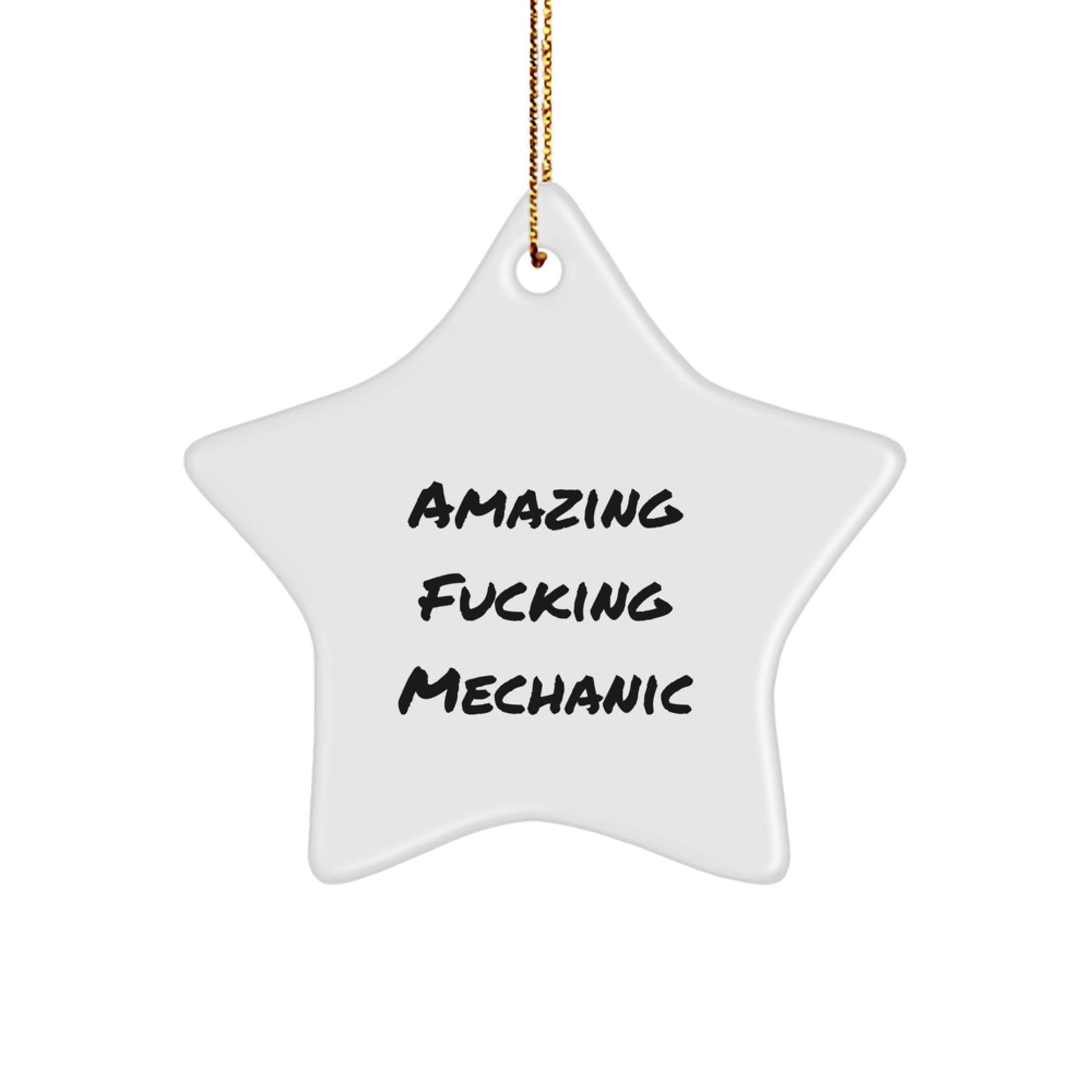 Funny Mechanic Gifts from Men to Mechanic Friends, Amazing F - king Mechanic Star Ornament for Christmas Unique Gifts - The Buy Boom