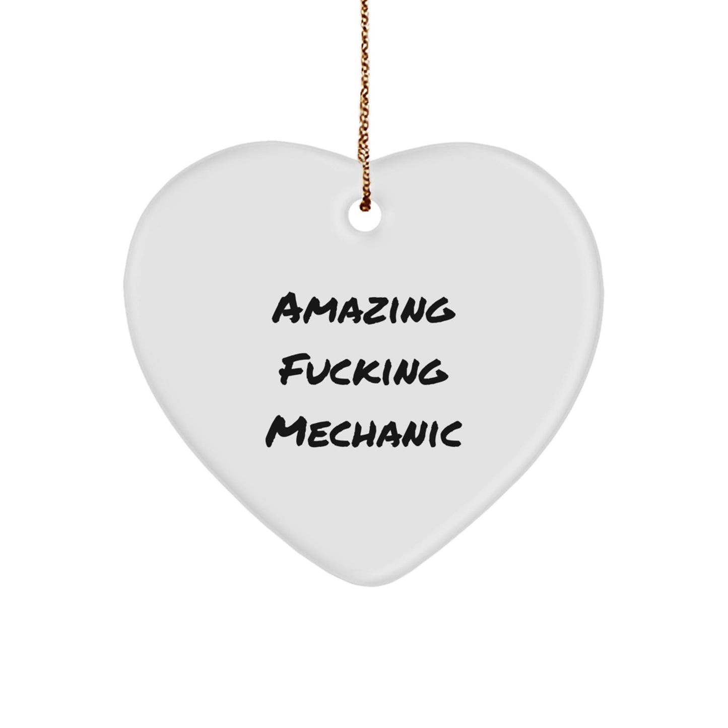 Funny Mechanic Heart Ornament Gifts from Family for Mechanic Friends - Amazing 'F - king Mechanic' Christmas Unique Gifts - The Buy Boom