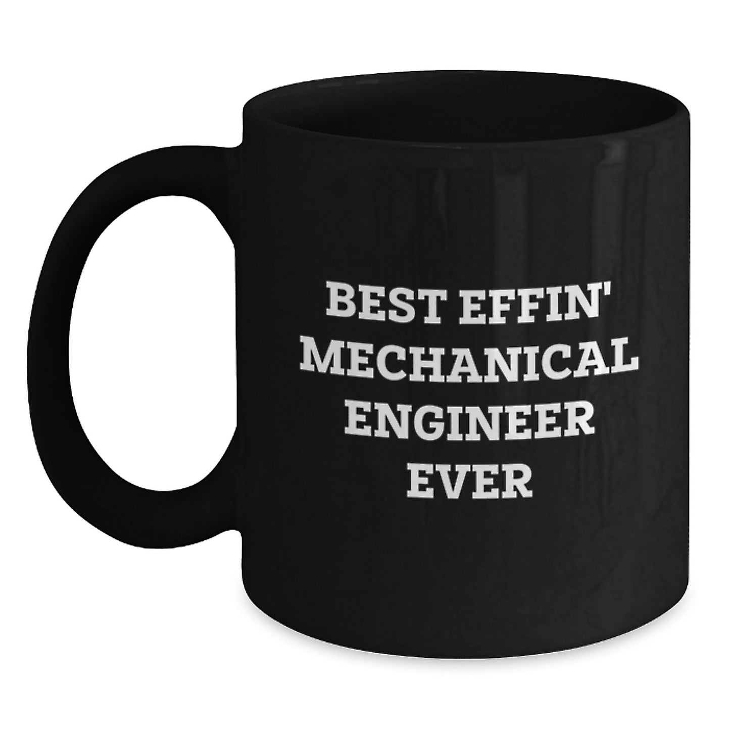 Funny Mechanical Engineer Gifts for Men, Best Effin' Mechanical Engineer Ever Quote, Black Coffee Mug, Christmas Unique Presents from Friends, Family, or Coworkers - The Buy Boom