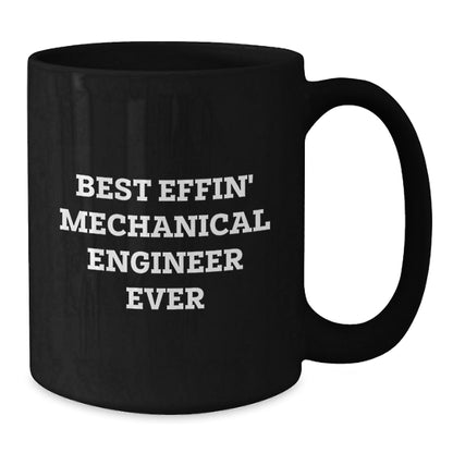 Funny Mechanical Engineer Gifts for Men, Best Effin' Mechanical Engineer Ever Quote, Black Coffee Mug, Christmas Unique Presents from Friends, Family, or Coworkers - The Buy Boom