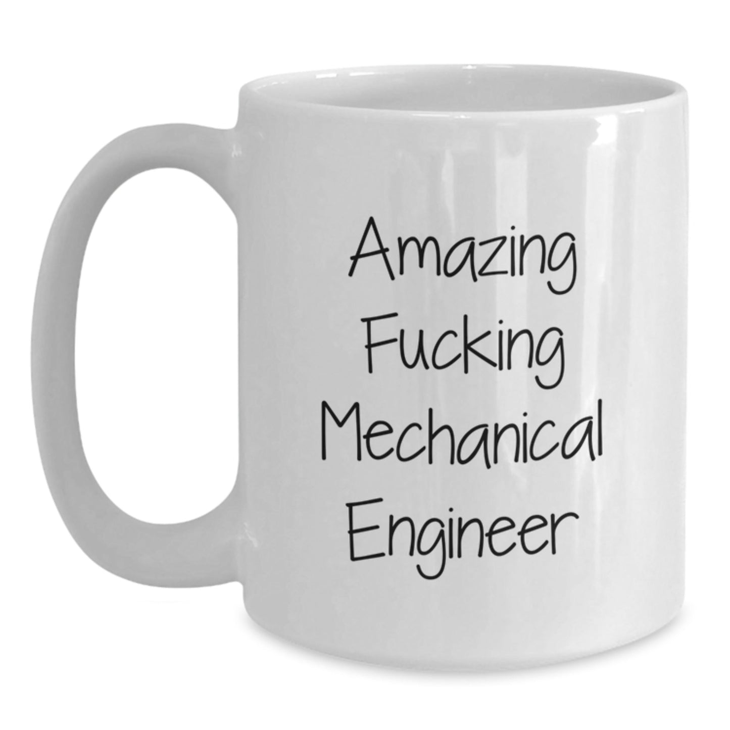 Funny Mechanical Engineer Gifts from Friends for Graduation White Coffee Mug, 'Amazing F - king Mechanical Engineer' Quote - The Buy Boom