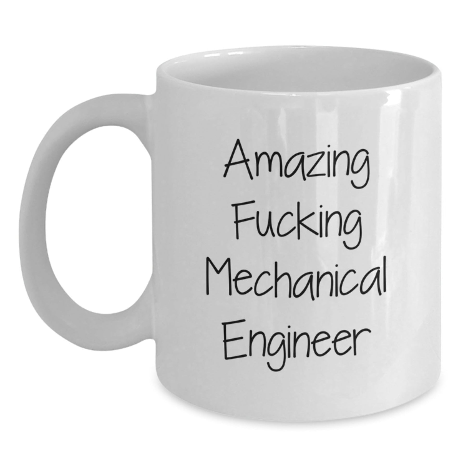 Funny Mechanical Engineer Gifts from Friends for Graduation White Coffee Mug, 'Amazing F - king Mechanical Engineer' Quote - The Buy Boom