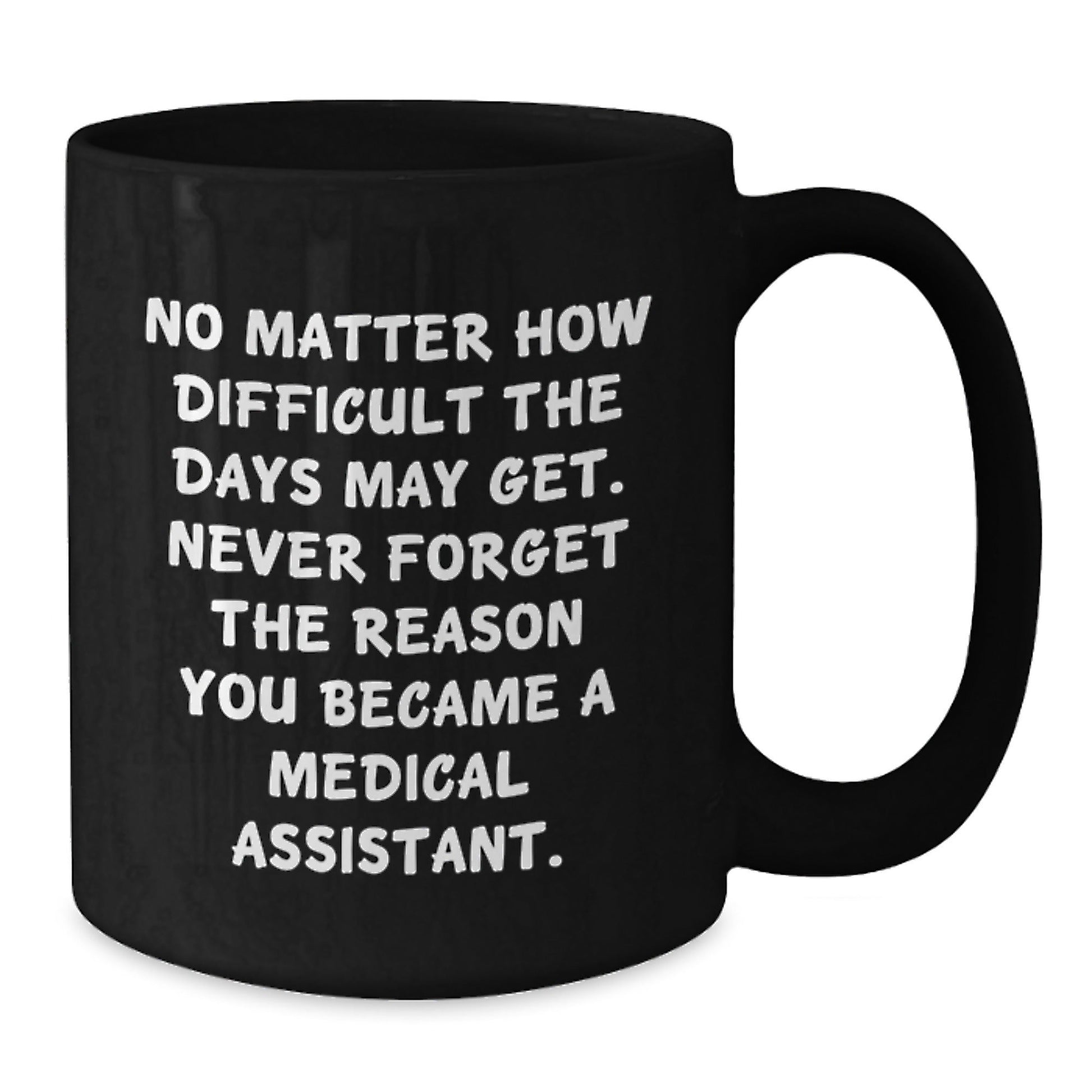 Funny Medical Assistant Gifts, Black Coffee Mug, Inspirational Quote - Gifts for Medical Assistant Friends, Unique Christmas Unique Gifts from Family - The Buy Boom