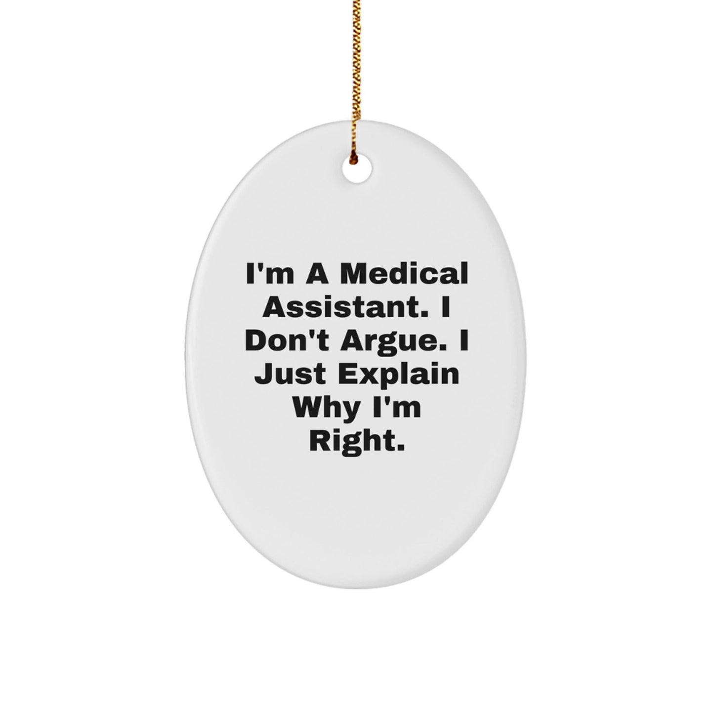 Funny Medical Assistant Gifts for Friends, Medical Assistant Oval Ornament with Inspirational Quote, Christmas Unique Gifts from Family to Medical Assistant - The Buy Boom