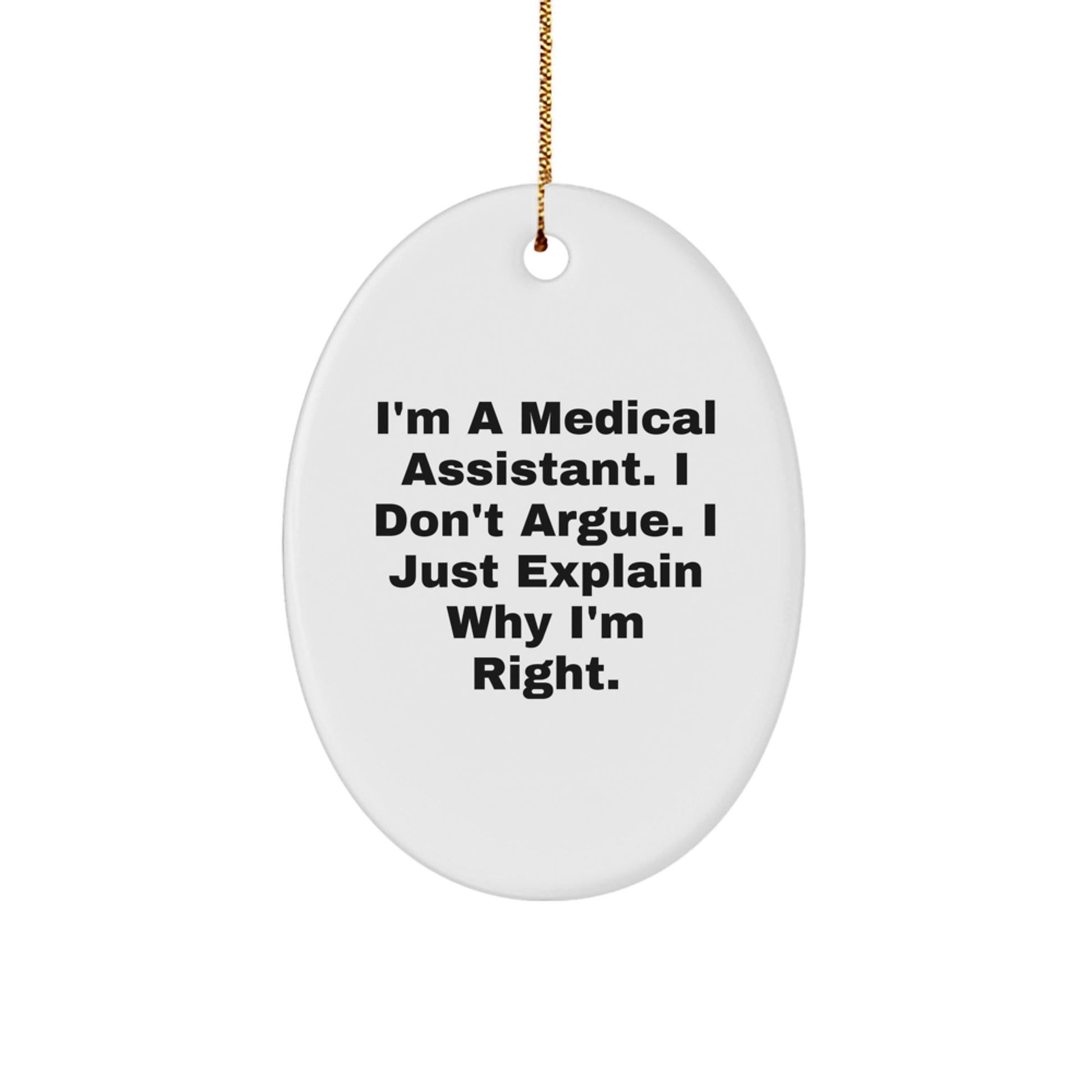 Funny Medical Assistant Gifts for Friends, Medical Assistant Oval Ornament with Inspirational Quote, Christmas Unique Gifts from Family to Medical Assistant - The Buy Boom