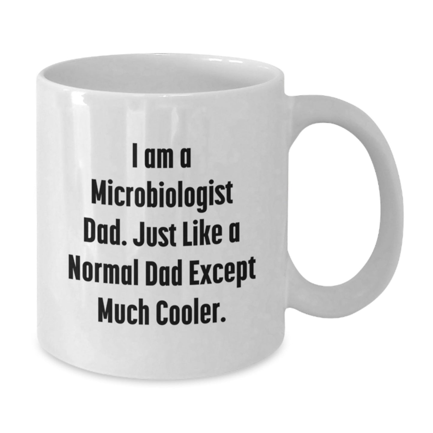 Funny Microbiologist Dad Gifts - Unique White Coffee Mug for Christmas - 'I Am A Microbiologist Dad - The Buy Boom