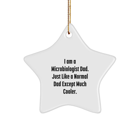 Funny Microbiologist Dad Star Ornament Gifts from Men to Christmas Unique Gifts for Microbiologist - The Buy Boom