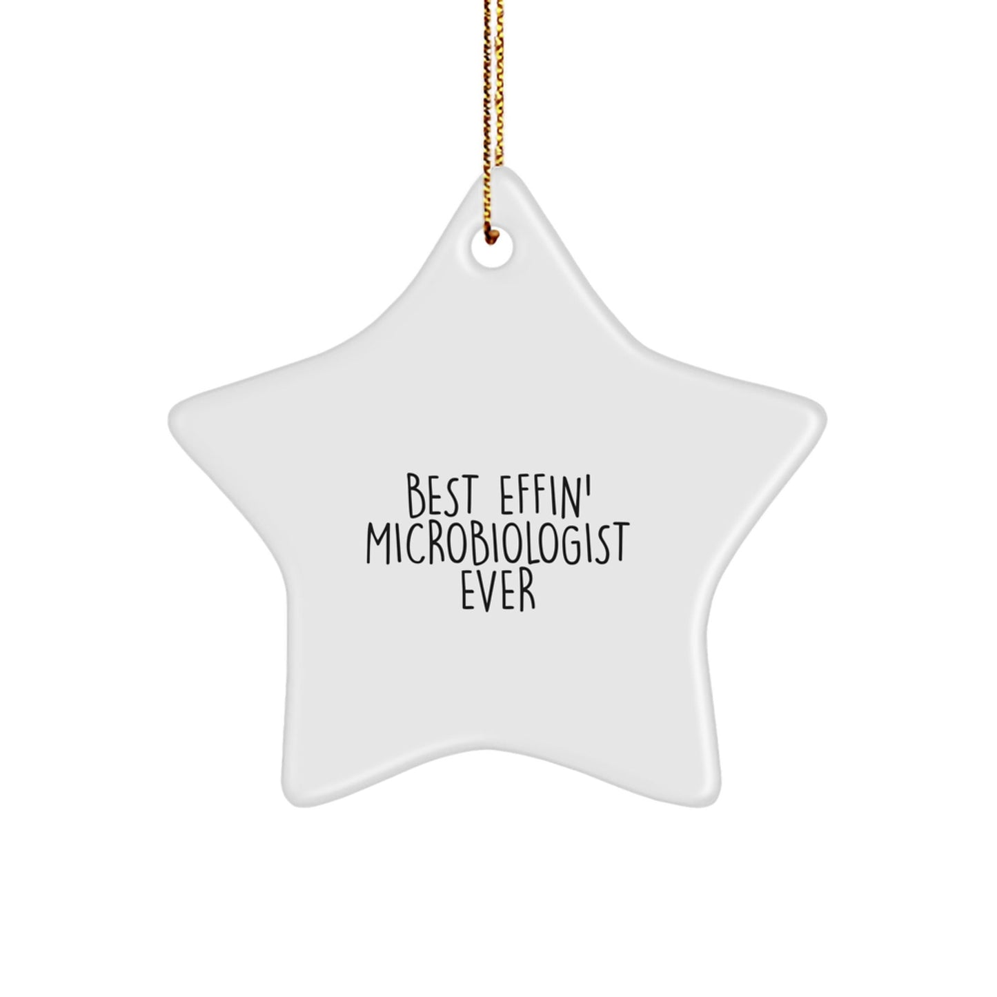 Funny Microbiologist Gifts, Best Effin' Star Ornament for Men, Women, Friends, Coworkers, Family - Christmas Unique Gifts from Men to Microbiologists - The Buy Boom