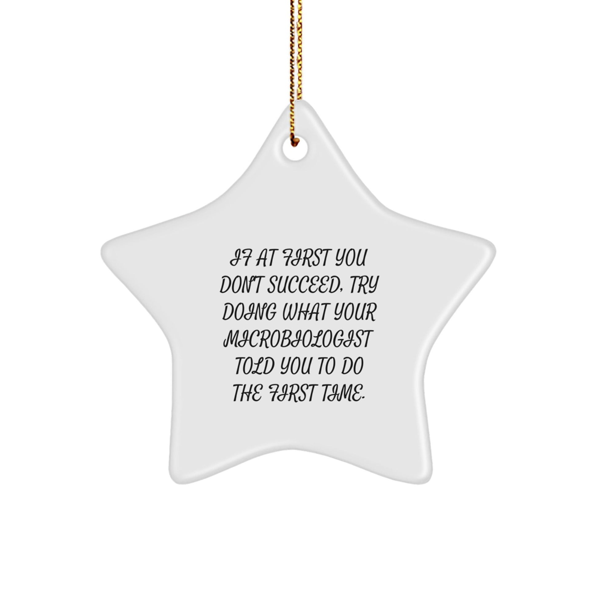 Funny Microbiologist Gifts from Friends - Star Ornament for Christmas with Inspirational Quote - Gifts for Microbiologist Men or Women - The Buy Boom