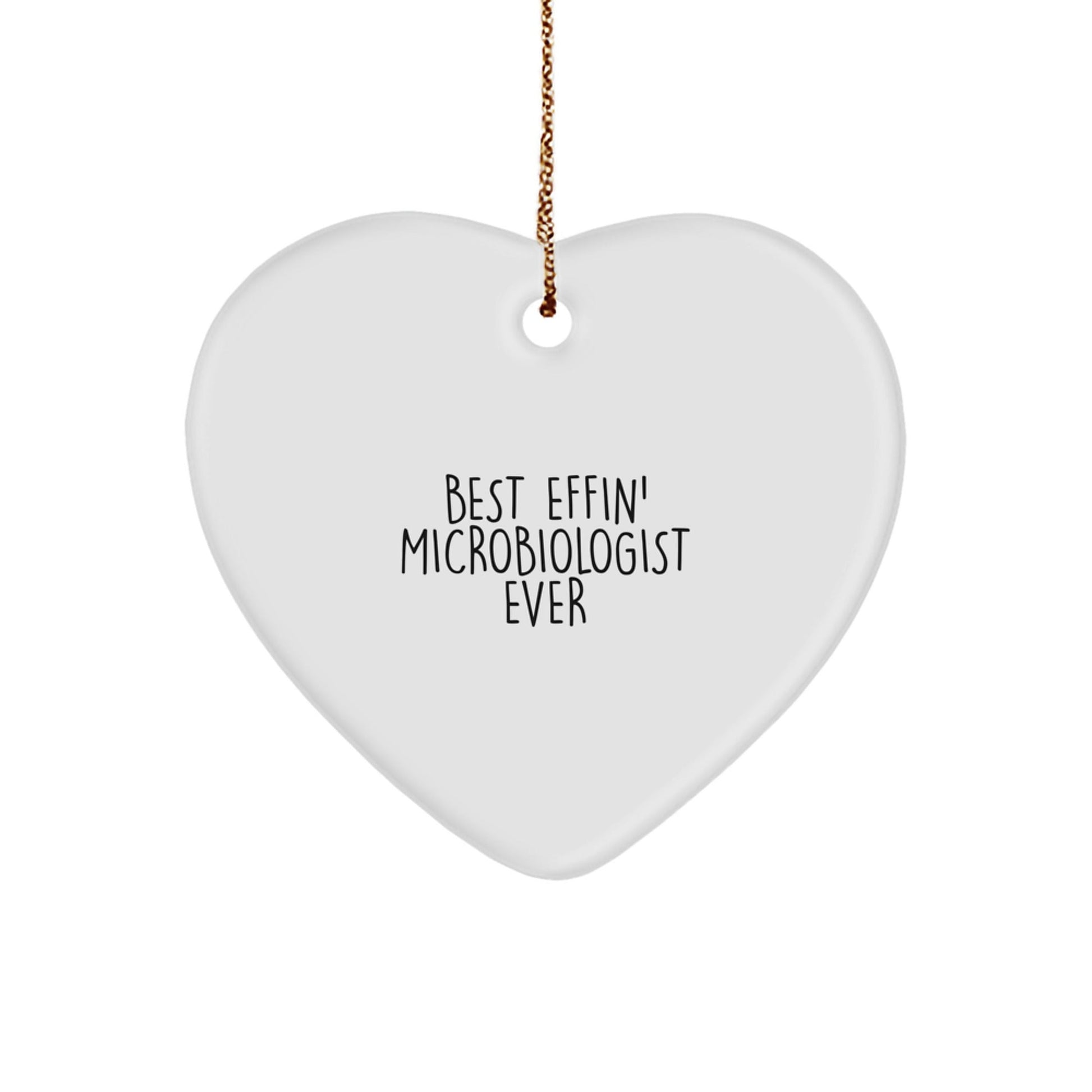 Funny Microbiologist Gifts, Heart Ornament for Best Effin' Microbiologist Ever, Gifts from Family to Men, Unique Christmas Unique Gifts - The Buy Boom