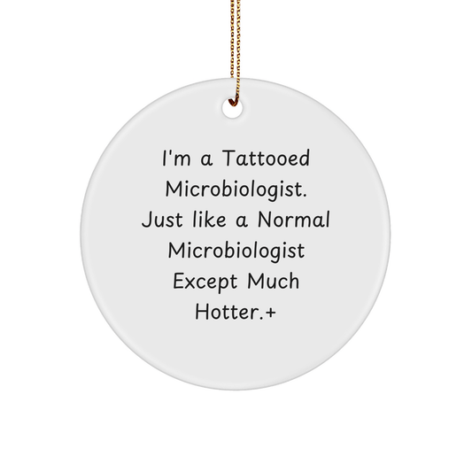 Funny Microbiologist Ornament Gift – Tattooed & Hotter Design - The Buy Boom