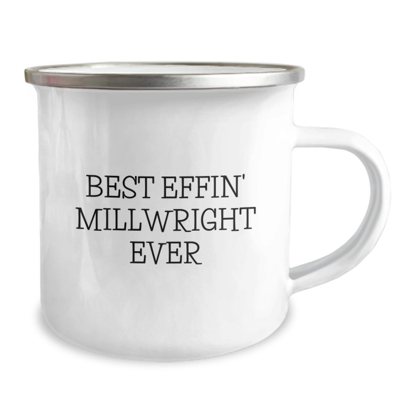 Funny Millwright Gifts for Men, Unique Camping Mug with 'Best Effin' Millwright Ever' Quote, Graduation Unique Gifts from Friends or Family - The Buy Boom