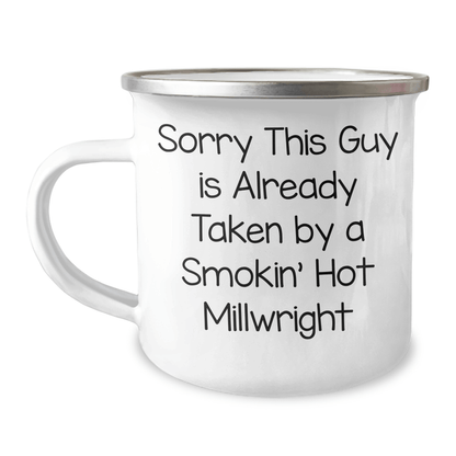 Funny Millwright Gifts from Friends and Family - Sorry This Guy Is Already Taken By A Smokin' Hot Millwright Camping Mug, Unique Father's Day Unique Gift for Men - The Buy Boom
