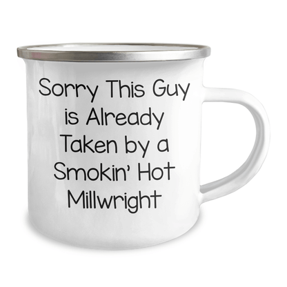 Funny Millwright Gifts from Friends and Family - Sorry This Guy Is Already Taken By A Smokin' Hot Millwright Camping Mug, Unique Father's Day Unique Gift for Men - The Buy Boom