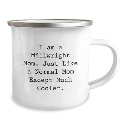 Funny Millwright Gifts from Mom to Millwright Dad, Unique Camping Mug for Men on Christmas, Inspirational Quote 'I Am A Millwright Mom...' - The Buy Boom