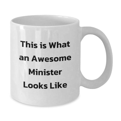 Funny Minister Gifts for Graduation - This Is What An Awesome Minister Looks Like White Coffee Mug from Friends - The Buy Boom