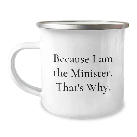 Funny Minister Gifts from Friends and Family - Because I Am The Minister. That's Why. Christmas Unique Mugs for Men and Women - The Buy Boom