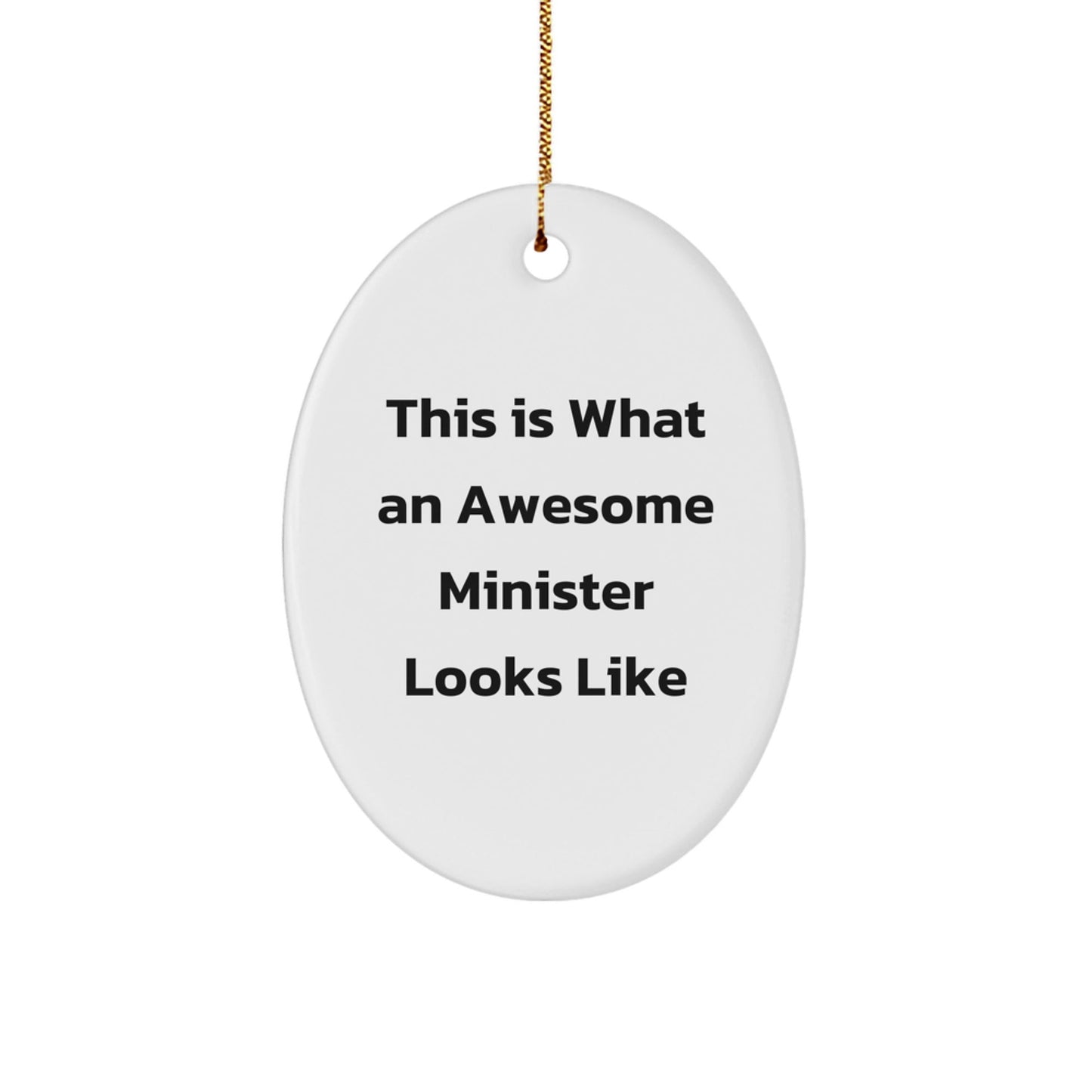Funny Minister Gifts: This Is What An Awesome Minister Looks Like Oval Ornament, White, Gifts from Friends to Minister, Perfect for Christmas - The Buy Boom
