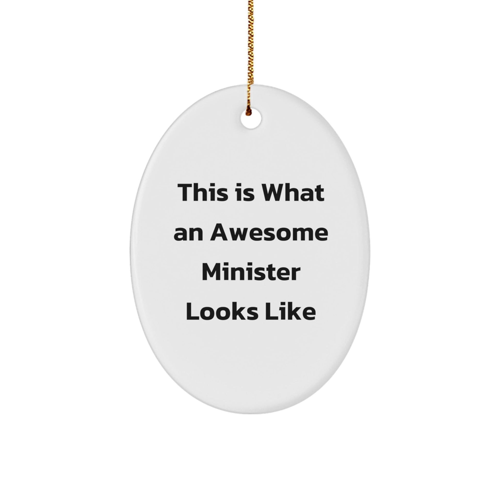 Funny Minister Gifts: This Is What An Awesome Minister Looks Like Oval Ornament, White, Gifts from Friends to Minister, Perfect for Christmas - The Buy Boom