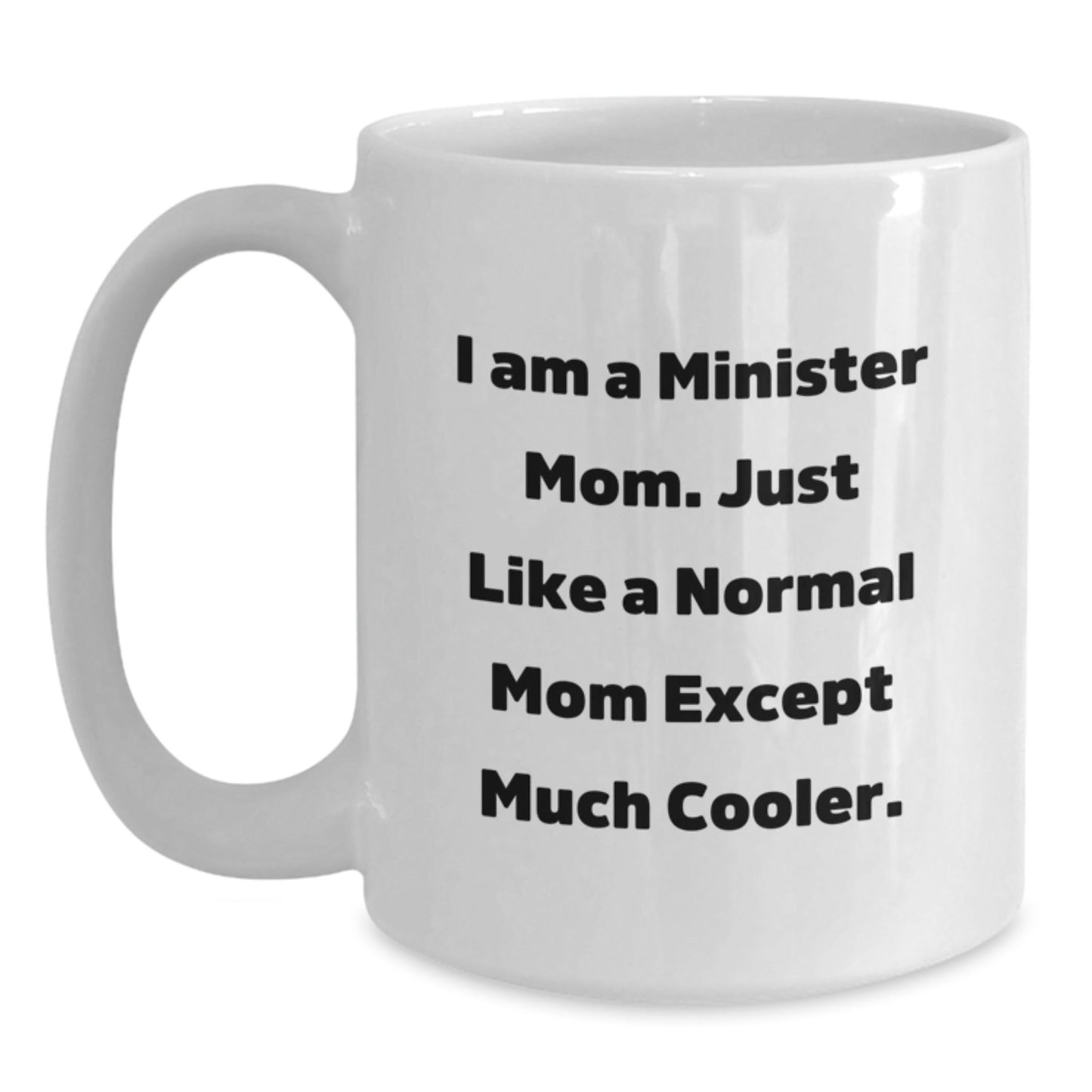 Funny Minister Mom Gifts for Christmas Unique White Coffee Mugs, Gifts from Family to Friends for Women Men Minsters - The Buy Boom