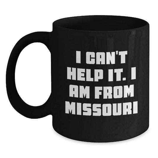 Funny Missouri Black Coffee Mugs Gifts from Friends to Missouri Men, Unique Christmas Unique Gifts - The Buy Boom