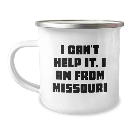 Funny Missouri Gifts, Unique Camping Mug for Missouri Lovers, I Cant Help It I Am From Missouri Christmas Memorable Present - The Buy Boom