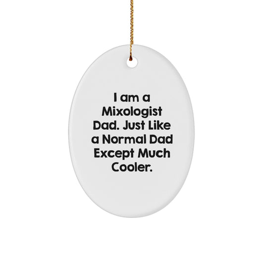 Funny Mixologist Gifts from Dad - Mixologist Oval Ornament, White, Christmas Unique Presents for Men, Friends, Family - The Buy Boom