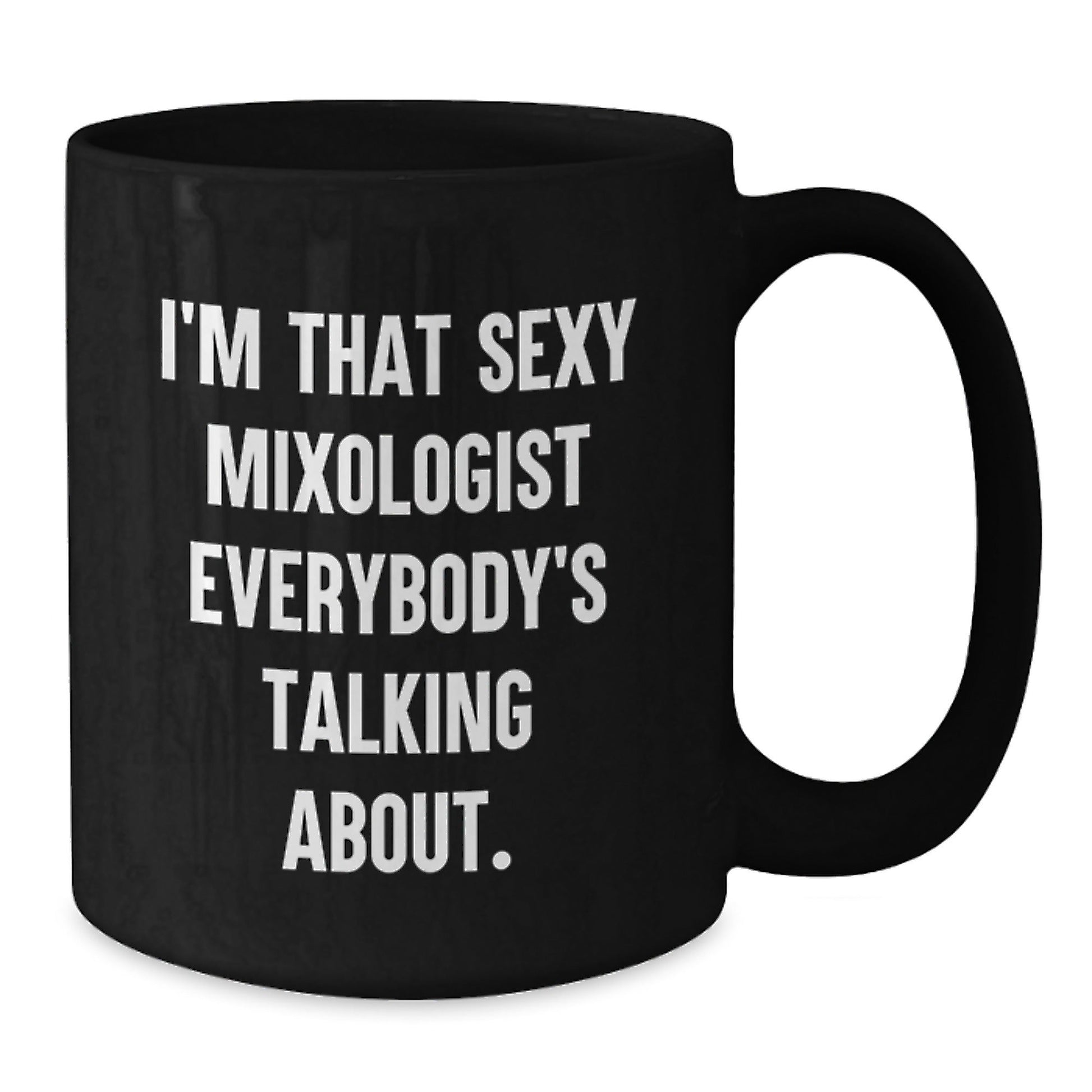 Funny Mixologist Gifts from Friends for Him - I'm That Sexy 'Mixologist' Mug, Black Coffee Mug, Christmas Unique Presents - The Buy Boom
