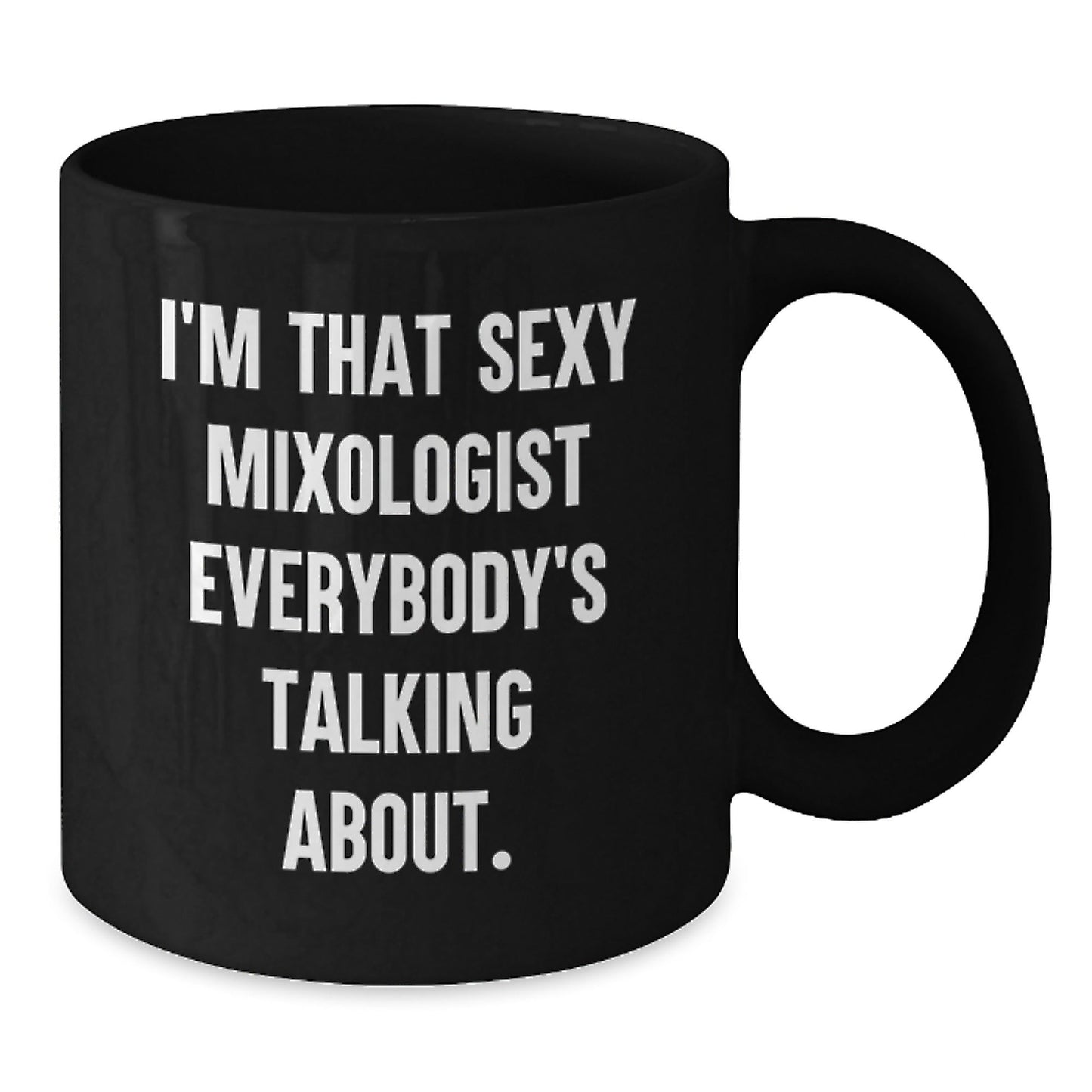 Funny Mixologist Gifts from Friends for Him - I'm That Sexy 'Mixologist' Mug, Black Coffee Mug, Christmas Unique Presents - The Buy Boom