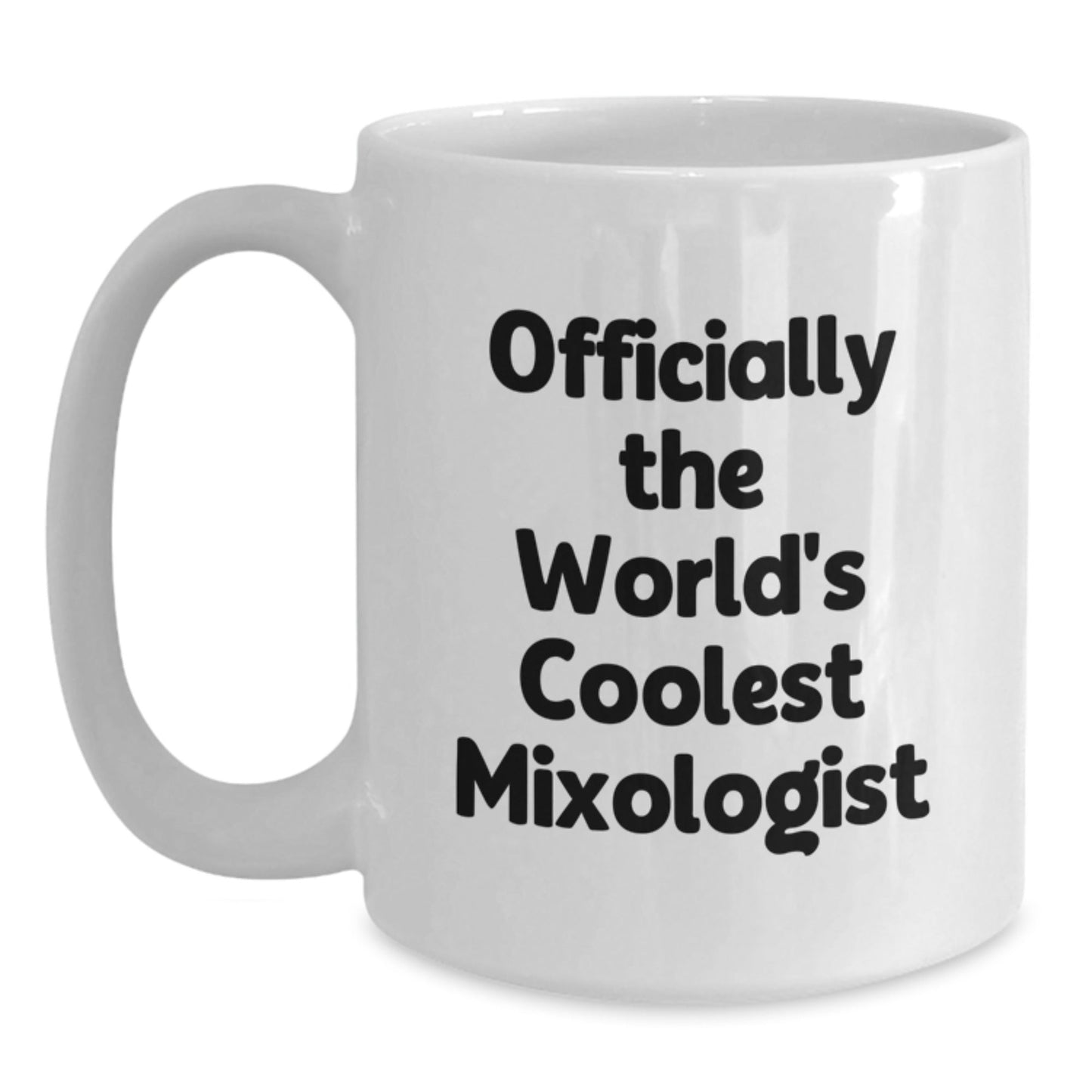 Funny Mixologist Gifts from Friends for Men, Women, Family - Officially The World's Coolest Mixologist White Coffee Mug, Christmas Unique Presents, Unique White Coffee Mug, Gift for Mixologist - The Buy Boom