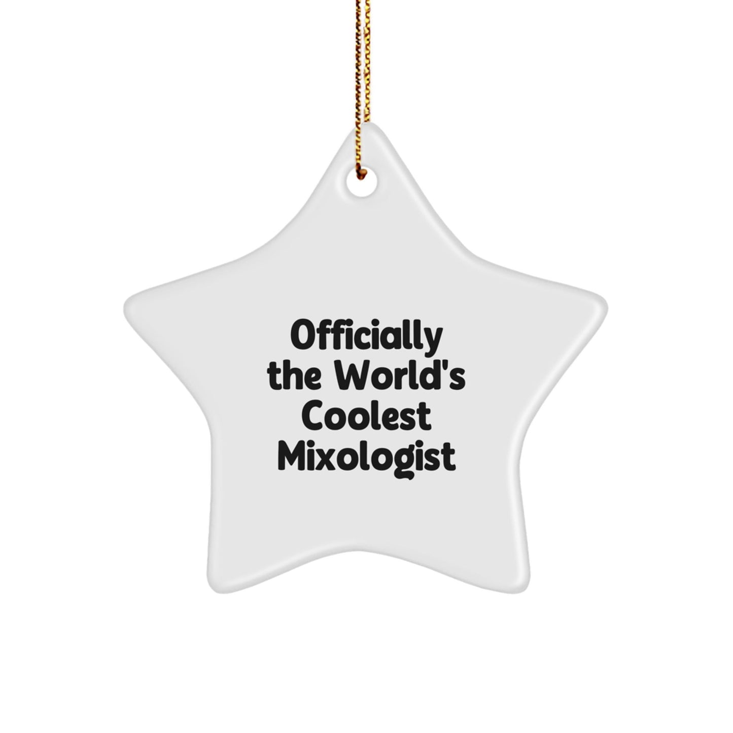 Funny Mixologist Gifts from Friends, Officially The World's Coolest Mixologist Star Ornament, Unique Christmas Unique Gifts for Mixologist - The Buy Boom