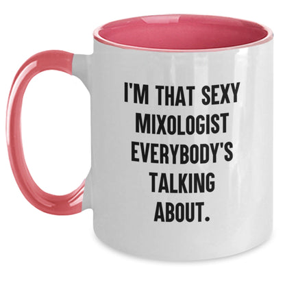 Funny Mixologist Gifts from Friends, Unique Two Tone Coffee Mug, I'm That Sexy Mixologist Everybody's Talking About, Christmas Unique Gift - The Buy Boom